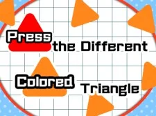 Press the different Colored Triangle